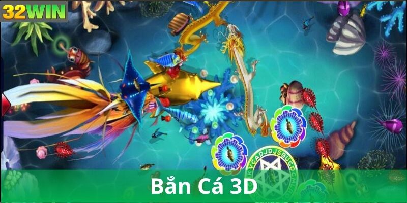 Bắn Cá 3D Là Gì?
